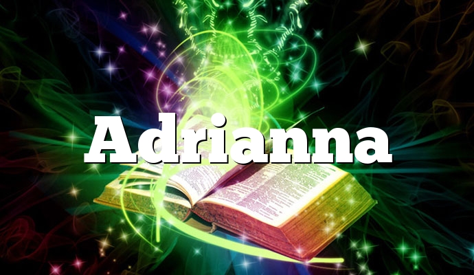 Adrianna