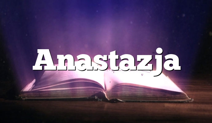 Anastazja
